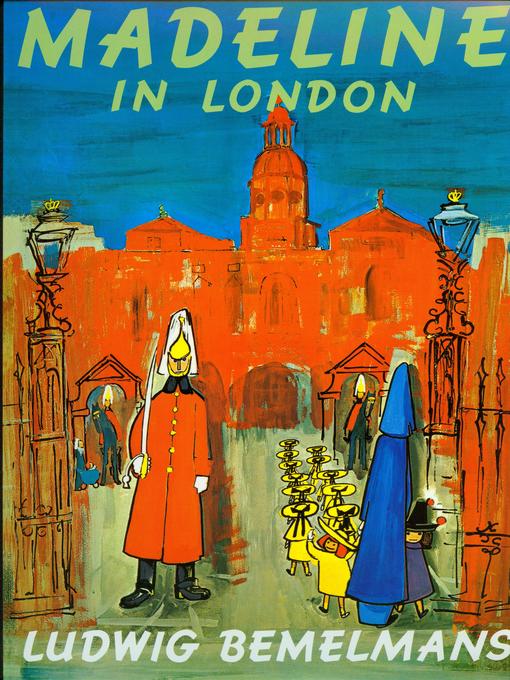 Title details for Madeline in London by Ludwig Bemelmans - Available
